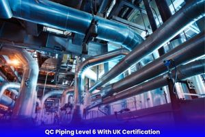 QC Piping Level 6 With UK Certification